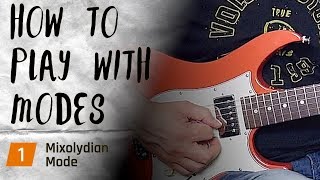 How To Use The Mixolydian Mode  Playing With Modes 1 [upl. by Madden798]