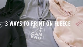 Custom Sweatshirts  3 Ways to Print on Fleece Fabric [upl. by Routh]