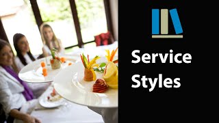 SERVICE STYLES  Food and Beverage Service Training 3 [upl. by Lehcar321]