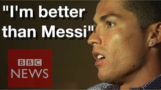 Cristiano Ronaldo I am better than Lionel Messi  BBC News [upl. by Malloy]