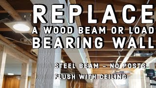 Replacing an Exposed Beam With A Hidden Steel Beam [upl. by Renata]