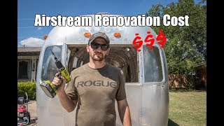 Airstream Renovation Cost and Budget Breakdown [upl. by Assenay170]