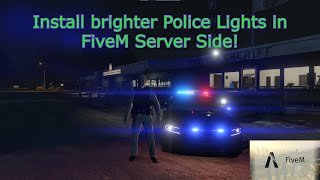 How to get brighter Police Lights in FiveM Server Side [upl. by Eiderf]