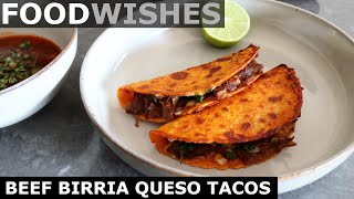 Beef Birria Queso Tacos with Consomé  Food Wishes [upl. by Yclek]