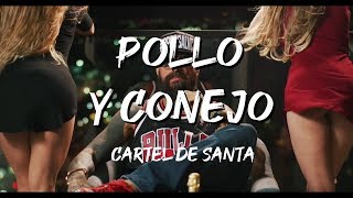 Cartel de Santa  Pollo y Conejo LETRA [upl. by Swisher]