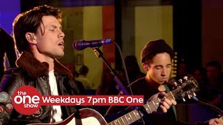 James Bay  Us Live on The One Show on BBC One [upl. by Cristy]