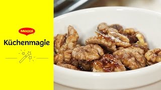 Walnüsse im Würzemantel I MAGGI Küchenmagie [upl. by Lrae]