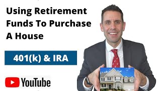 Using Retirement Funds To Buy A House 401K amp IRA [upl. by Terpstra]