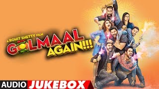 Golmaal Again Full Audio Songs Album  Audio Jukebox [upl. by Rednaskela]