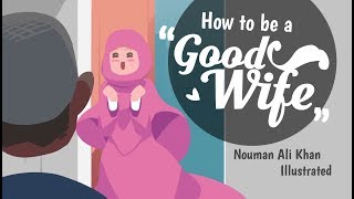 How to be a Good Wife  Nouman Ali Khan [upl. by Thesda]