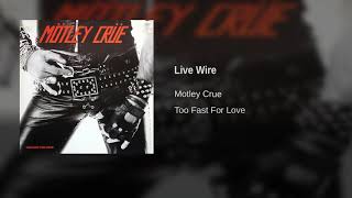 Motley Crue  Live Wire [upl. by Olli929]