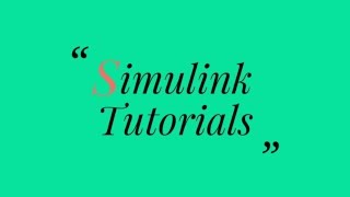 Simulink Tutorial  Tutorial 1  Introduction [upl. by Anaiviv476]