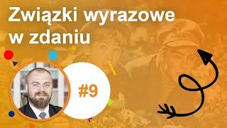 9 Związki wyrazowe w zdaniu [upl. by Aimo]