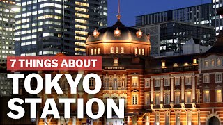 7 Things to know about Tokyo Station  japanguidecom [upl. by Ryann]