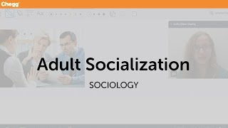 Adult Socialization  Sociology  Chegg Tutors [upl. by Anyt103]