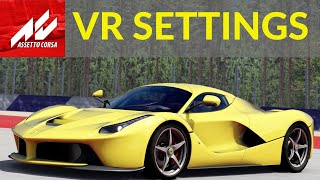 Assetto Corsa VR Guide To Recommended Settings  The Basics [upl. by Nnyltiak]