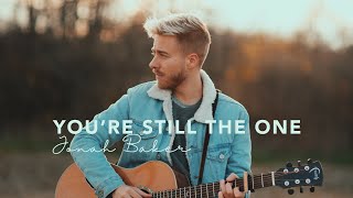 Youre Still the One  Shania Twain Acoustic Cover by Jonah Baker [upl. by Ted516]