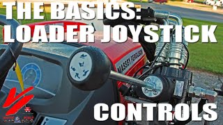 The Basics Understanding Loader Joystick Controls [upl. by Lynnworth]