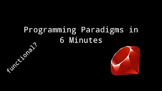 Programming Paradigms in 6 Minutes [upl. by Oah154]