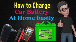 How to charge car battery at home without Battery charger  How to Charge My car Battery at Home [upl. by Simpkins894]