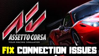 How to FIX Assetto Corsa ConnectionServer Issues [upl. by Norvin265]