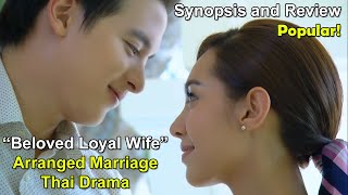 Arranged Marriage Thai Drama  Padiwaradda Beloved Loyal Wife  James Jirayu amp Bella Ranee Campen [upl. by Ultann224]