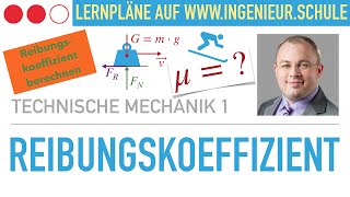 Reibungskoeffizient und Reibungskraft berechnen zwei Aufgaben – Technische Mechanik 1 [upl. by Llesirg54]