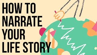 How to Narrate Your Life Story [upl. by Salis126]