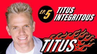 Titus • Episode 5 • Titus Integritous [upl. by Christabelle]