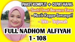 FULL NADHOM ALFIYAH 1  108 Ibnu Malik  By Kuntriksi Ellail [upl. by Alenoel455]