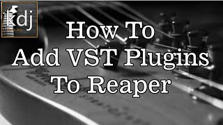 How To Add VST Plugins To Reaper [upl. by Nonrev]