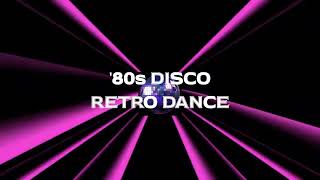 80s DISCO RETRO DANCE MIX [upl. by Madonia]