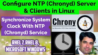 Configure NTP Chronyd Server amp Client in Linux  Setup Chronyd Server in RHEL 8 Sync System Clock [upl. by Riddle]