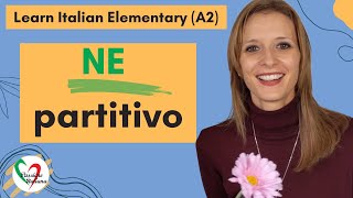 9 Learn Italian Elementary A2 Il quotnequot partitivo [upl. by Ydennek]