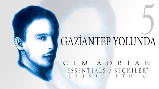 Cem Adrian  Gaziantep Yolunda Official Audio [upl. by Nefets]