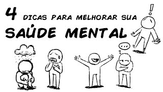 4 DICAS PARA MELHORAR SUA SAÚDE MENTAL SEM PRECISAR IR AO PSICÓLOGO [upl. by Nwahser]