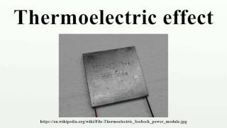 Thermoelectric effect [upl. by Sherwood]