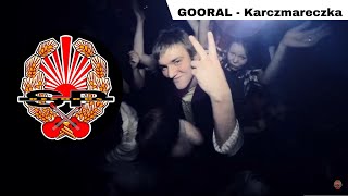 GOORAL  Karczmareczka OFFICIAL VIDEO [upl. by Kyte]