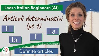 9 Learn Italian Beginners A1 Definite articles pt 1 [upl. by Stolzer]