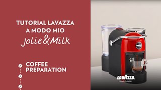 Lavazza A Modo Mio JolieampMilk  Tutorial coffee preparation  Lavazza [upl. by Alger]