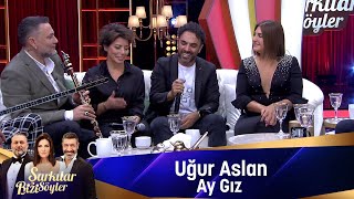 Uğur Aslan  AY GIZ [upl. by Novah905]