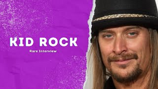 Kid Rock Rare Interview [upl. by Eittel]