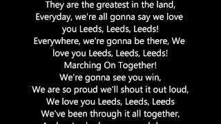 Marching On Together  Leeds United Song  Lyrics [upl. by Aihsad]