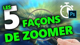 LES 5 FAÇONS DE ZOOMER EN 1 MINUTE   tuto photoshop [upl. by Vedette]