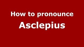 How to pronounce Asclepius GreekGreece  PronounceNamescom [upl. by Jarek]