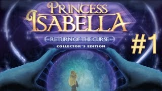 Princess Isabella 2 Return of the Curse Walkthrough part 1 [upl. by Kcirad]