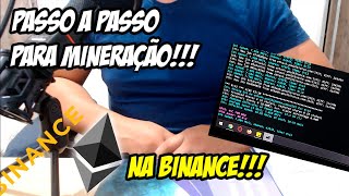 MINERANDO ETHEREUM PELA BINANCE NO WINDOWS [upl. by Noived617]