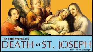 DEATH OF ST JOSEPH [upl. by Onirefes]