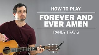 Forever And Ever Amen Randy Travis  How To Play On Guitar [upl. by Anesor]