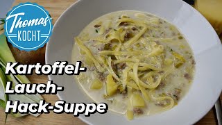 KartoffelHackSuppe mit Lauch und Käse  einfach und lecker  perfekt für die kalte Jahreszeit [upl. by Andi]